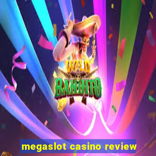 megaslot casino review